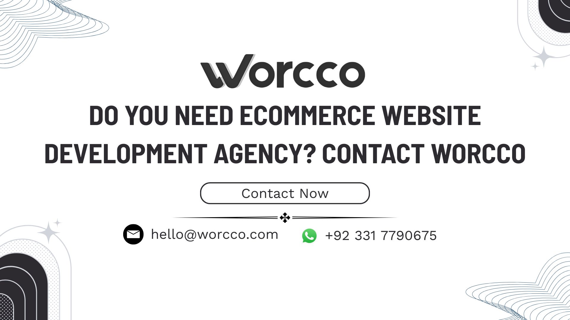Do you need Ecommerce Website Development Agency? Contact Worcco